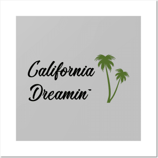 California Dreamin, black Posters and Art